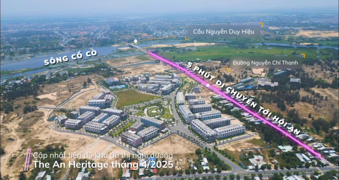 Tiến độ dự án The An Heritage Hội An: Sẵn sàng chạm đích, hình thành khu đô thị di sản chuẩn nghỉ dưỡng