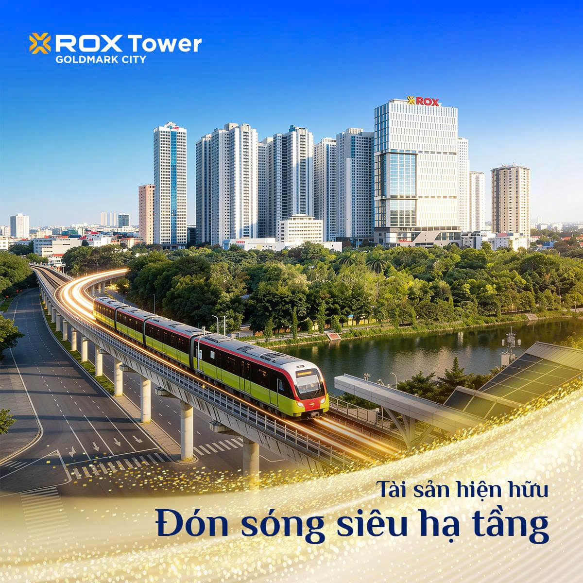 Tuyến Metro số 3 tăng giá trị cho dự án Rox Tower Goldmark City